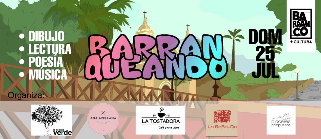 Barranqueando Cultura en Barranco